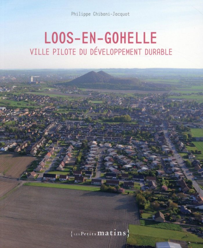 Loos-en-Gohelle. Ville pilote du développement durable