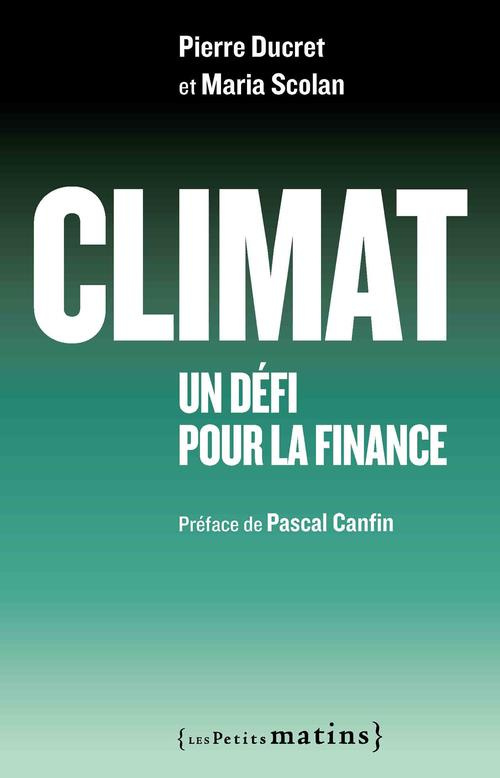 Climat. Un défi pour la finance