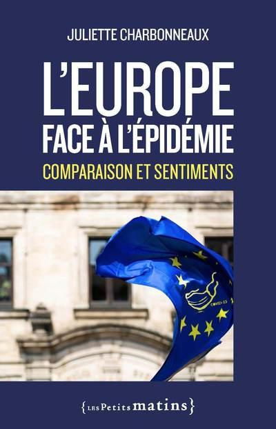 L'Europe face à l'épidémie. Comparaison et sentiments médiatiques