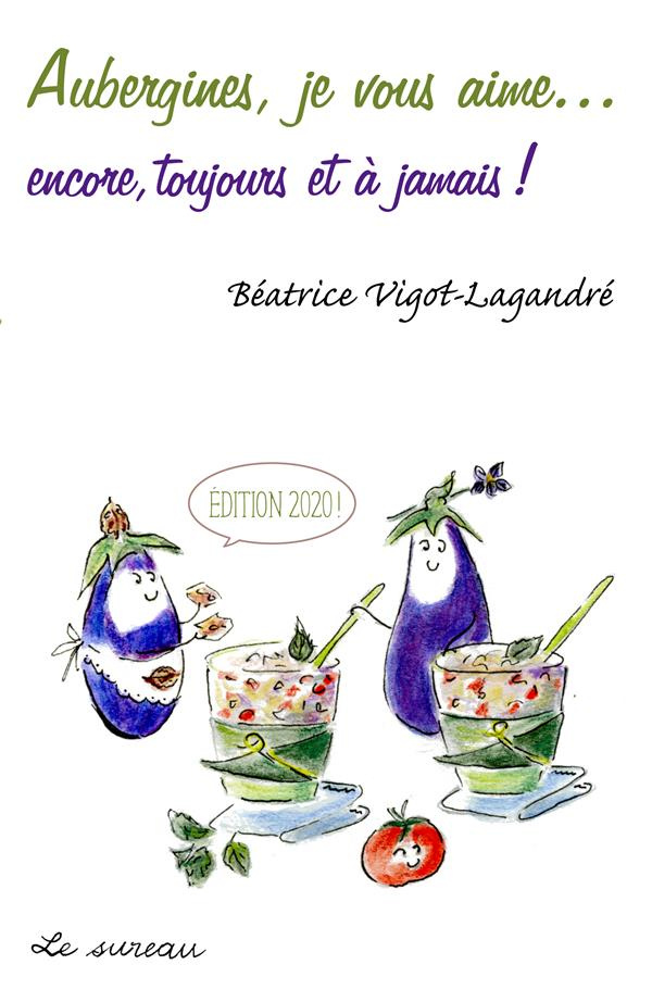 Aubergines, je vous aime... encore, toujours et à jamais ! Edition 2020