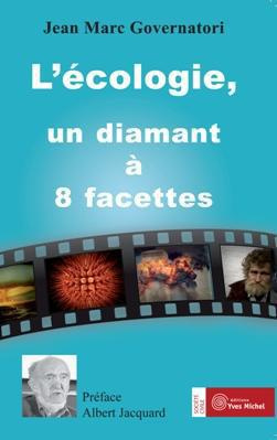 L?écologie, un diamant à 8 facettes