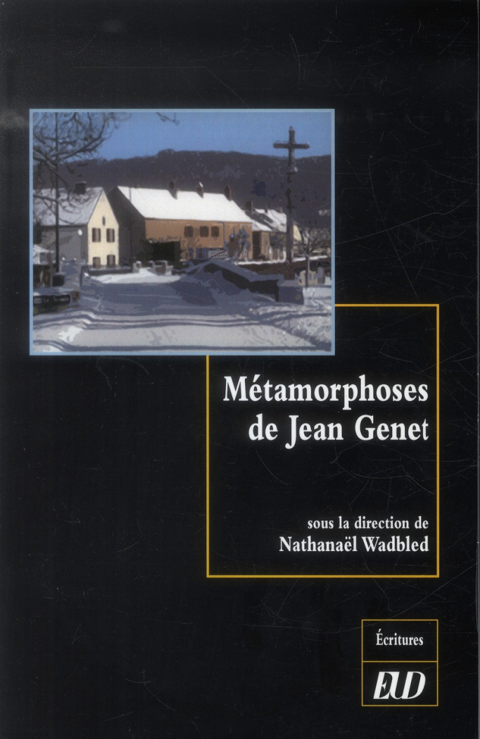 Métamorphoses de Jean Genet