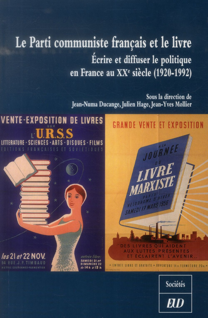 Le Parti communiste français et le livre. Ecrire et diffuser le politique en France au XXe siècle (1