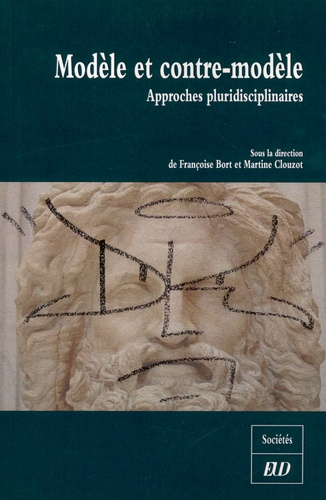 Modèle et contre-modèle. Approches pluridisciplinaires