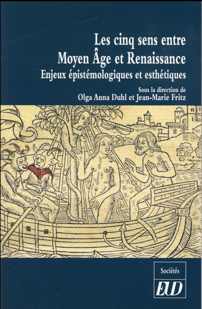 Les cinq sens entre Moyen Age et Renaissance. Enjeux épistémologiques et esthétiques