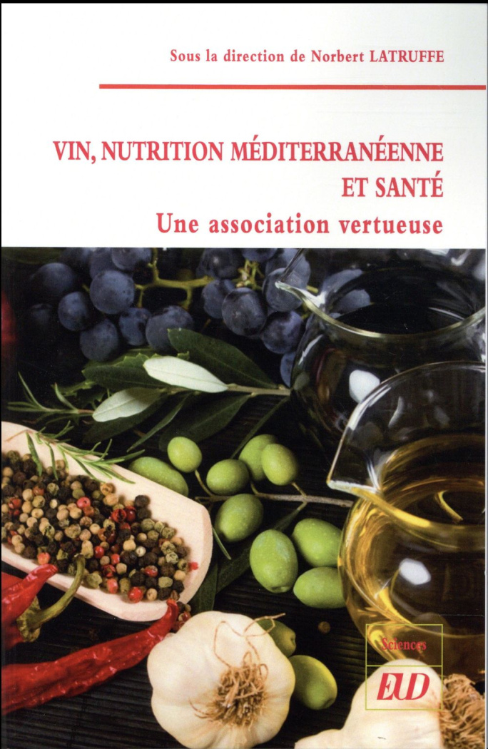 Vin, nutrition méditerranéenne et santé. Une association vertueuse