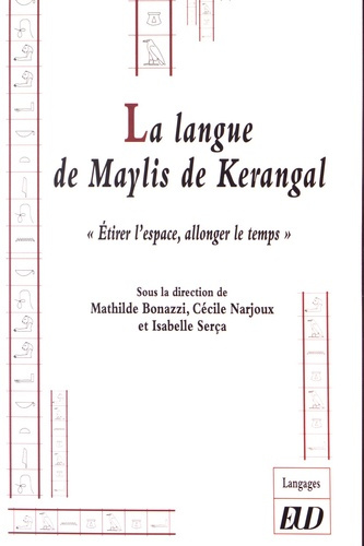 La langue de Marylis de Kérangal. "Etirer l'espace, allonger le temps"
