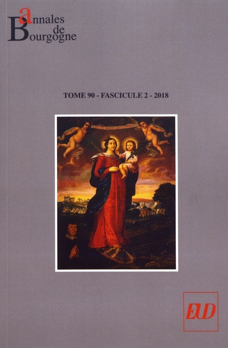 Annales de Bourgogne N° 357, avril-juin 2018