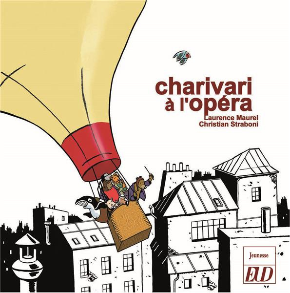 Charivari à l'opéra
