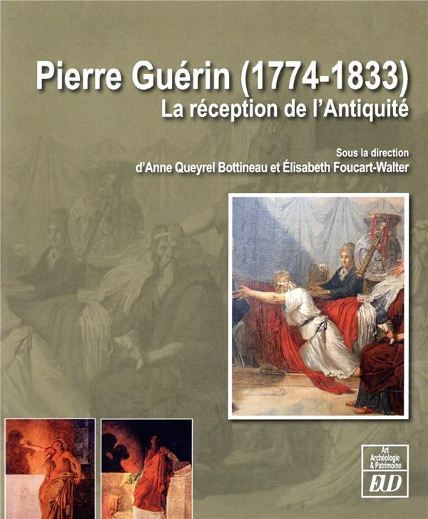 Pierre Guérin (1774-1833). La réception de l'Antiquité