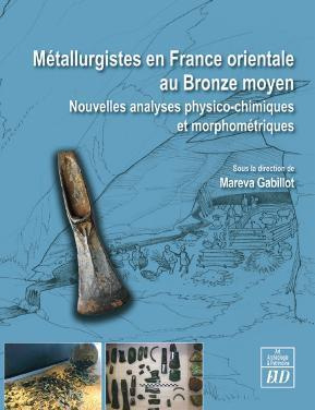 Métallurgistes en France orientale au Bronze moyen. Nouvelles analyses physico-chimiques et morphomé