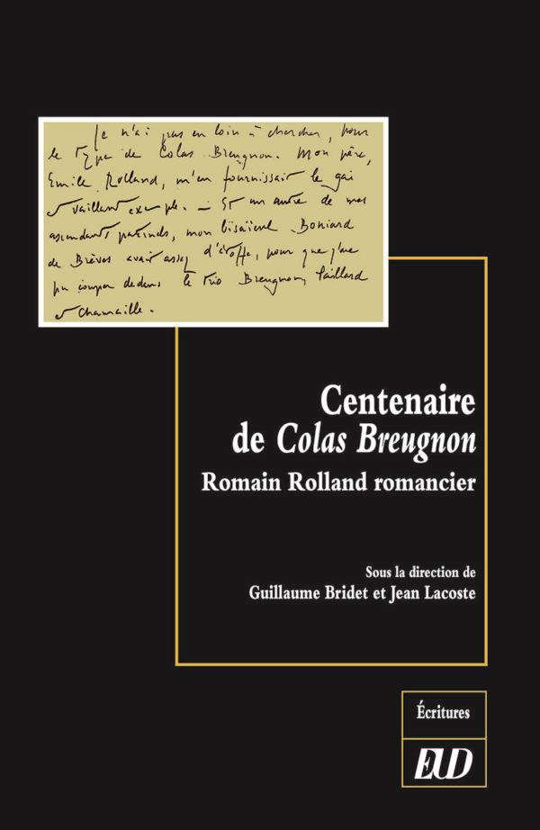 Centenaire de Colas Breugnon. Romain Rolland romancier
