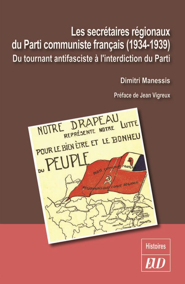 Les secrétaires régionaux du Parti communiste français (1934-1939). Du tournant antifasciste à l'int