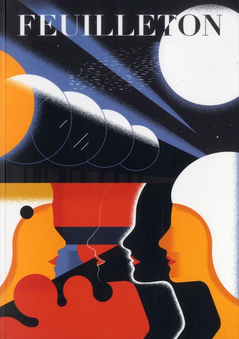 Feuilleton N° 3, Printemps 2012