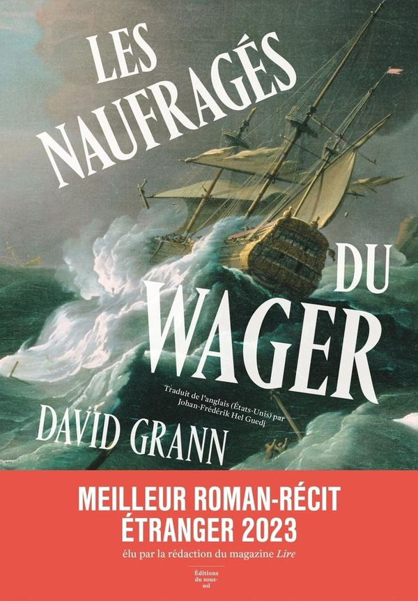 Les naufragés du Wager. Une histoire de naufrage, de mutinerie et de meurtres