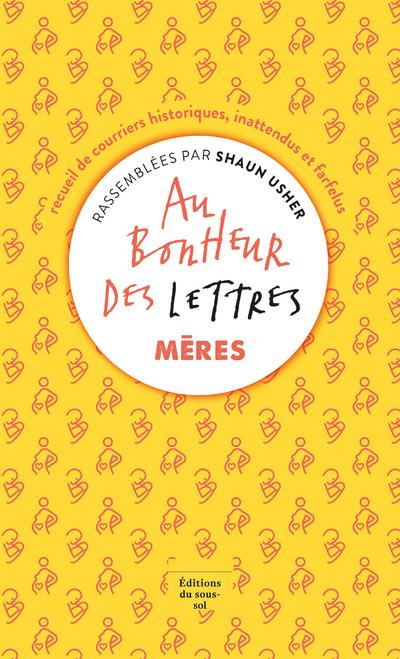 Au Bonheur des Lettres. Mères
