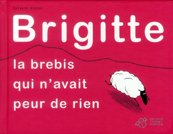 Brigitte, la brebis qui n'avait peur de rien