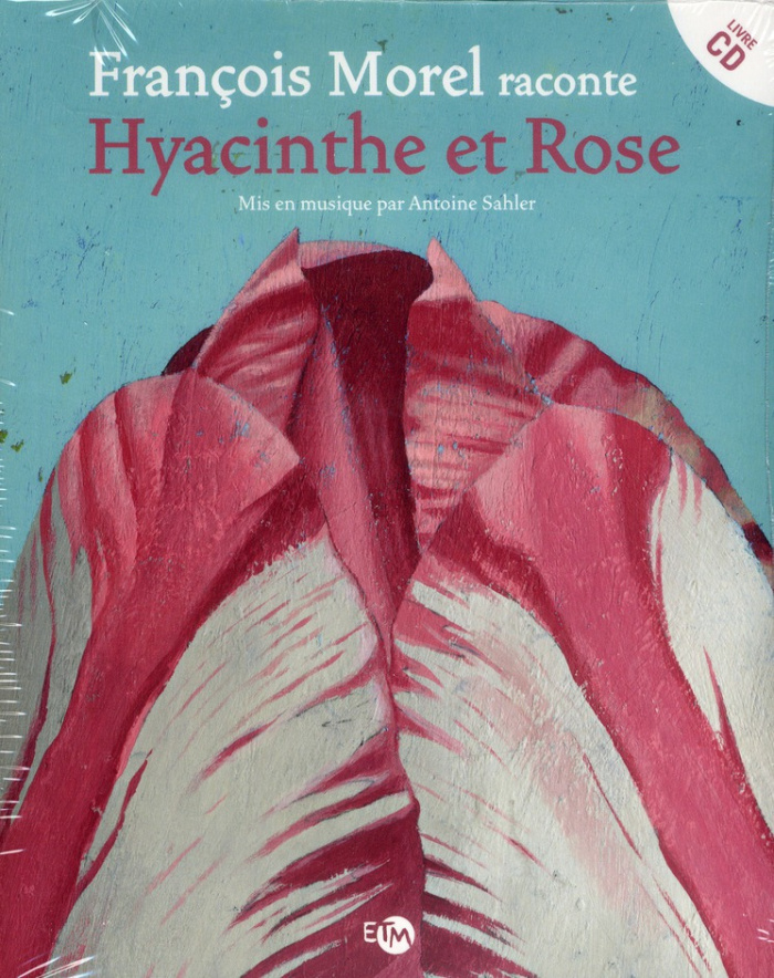 Hyacinthe et Rose. Avec 1 CD audio