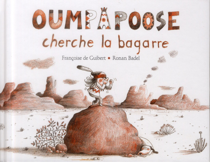 Oumpapoose cherche la bagarre