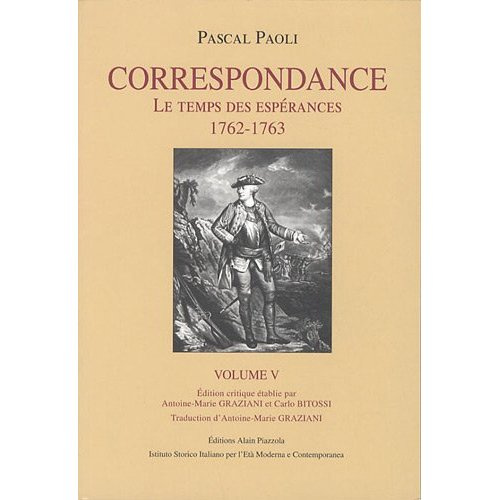 Correspondance. Volume 5, Le temps des espérances (1762-1763), Edition bilingue français-italien
