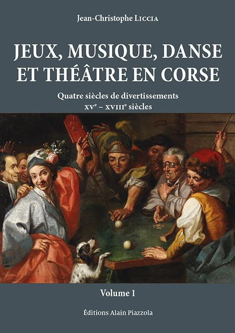 Jeux, musique, danse et théâtre en Corse