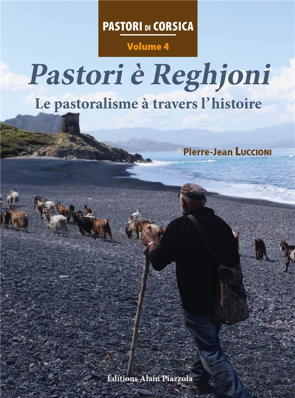 Pastori è Reghjoni. Le pastoralisme à travers l'histoire