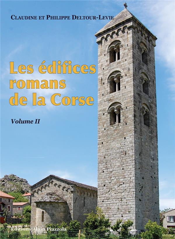 Les édifices romans de la Corse. Volume 2