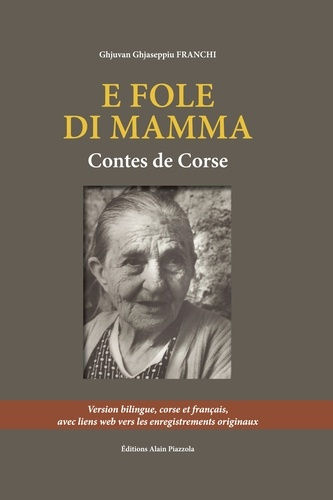 E fole di mamma. Contes de Corse, Edition bilingue français-corse