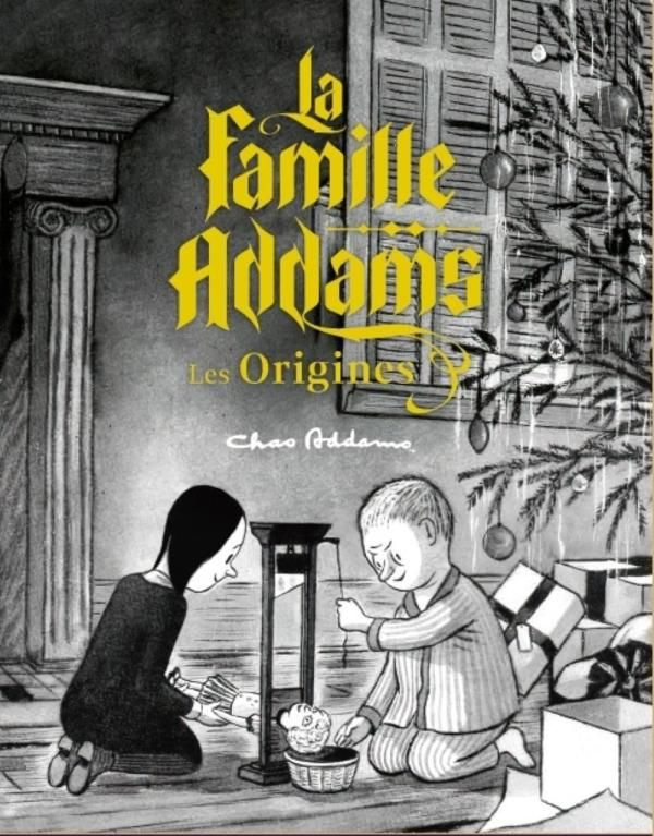La Famille Addams. L'Origine du mythe