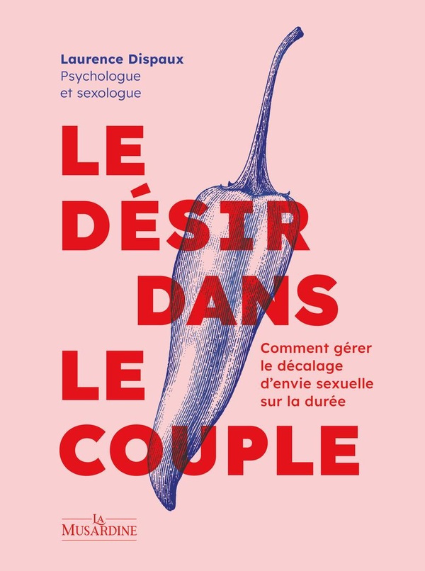 Le désir dans le couple. Comment gérer le décalage d'envie sexuelle sur la durée