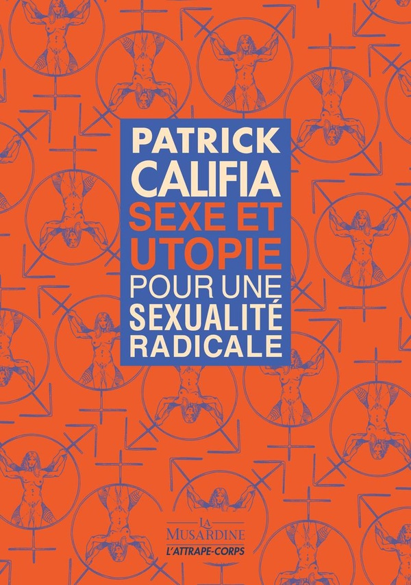 Sexe et utopie. Pour une sexualité radicale