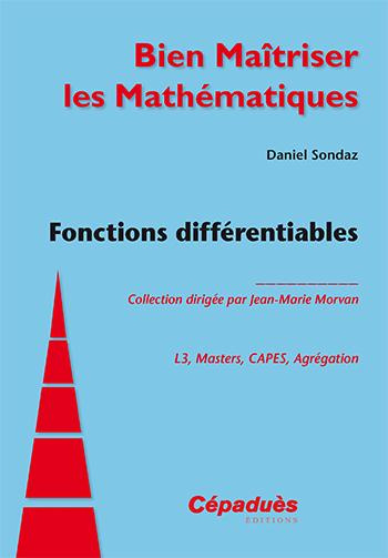 FONCTIONS DIFFERENTIABLES - COLLECTION BIEN MAITRISER LES MATHEMATIQUES