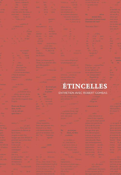Etincelles. Entretien avec Robert Combas