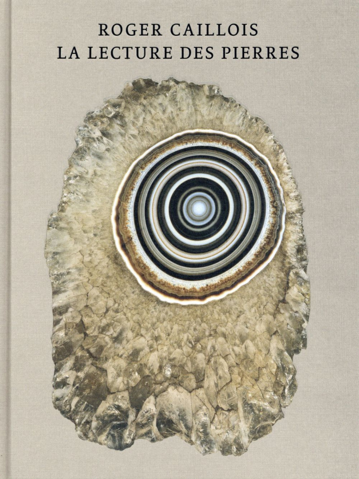 La lecture des pierres. Pierres ; L'écriture des pierres ; Agates paradoxales