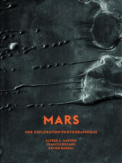 Mars. Une exploration photographique