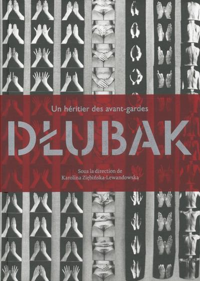 Dlubak. Un héritier des avant-gardes