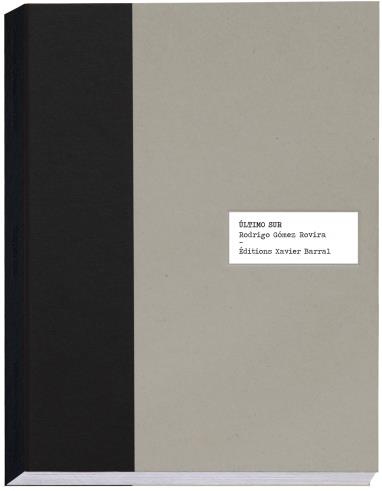 Ultimo sur. Edition bilingue français-espagnol
