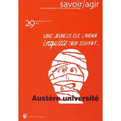 Savoir/Agir N° 29, septembre 2014 : Austère Université