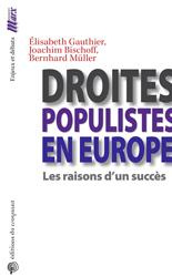 Droites populistes en Europe. Les raisons d'un succès