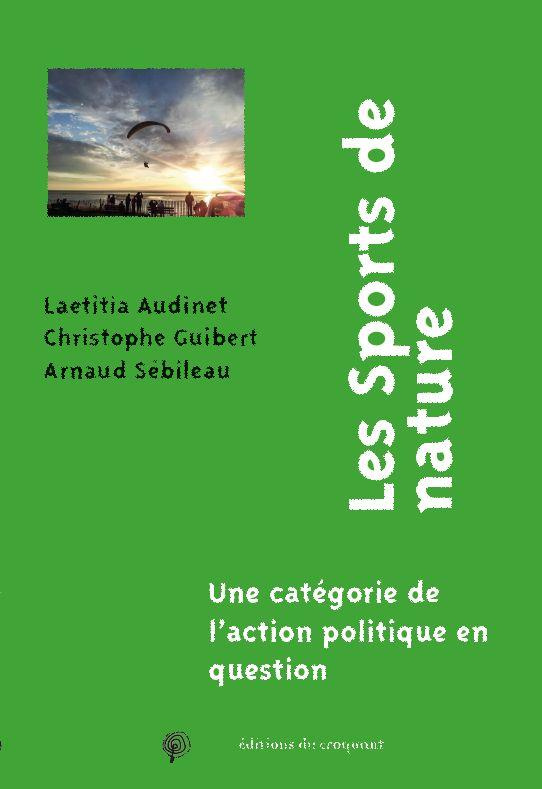 Les "sports de nature". Une catégorie de l'action politique en question
