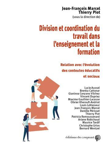 Division et coordination du travail dans l'enseignement et la formation. Relation avec l'évolution d