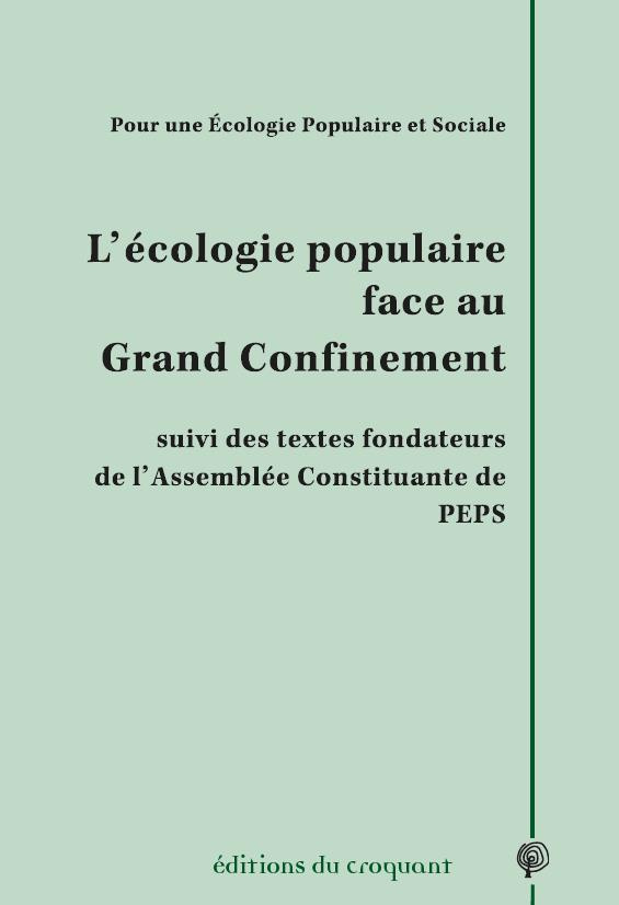 L'écologie populaire face au grand confinement. Suivi des textes fondateurs de l'Assemblée Constitua