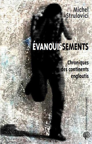 Évanouissements. Chroniques des continents engloutis
