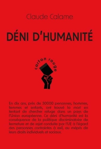 Déni d'humanité. Le rejet européen des personnes conduites à l'exil