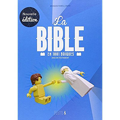 La Bible en 1001 briques - Ancien Testament