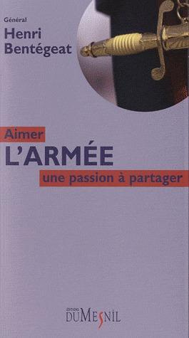 Aimer l'armée. Une passion à partager