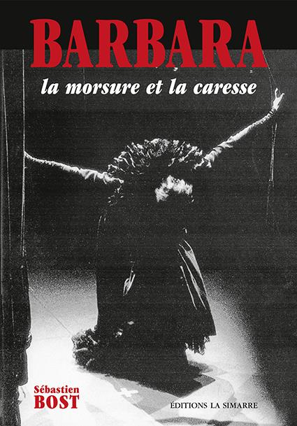 Barbara. La morsure et la caresse
