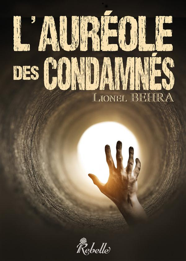 L'AUREOLE DES CONDAMNES