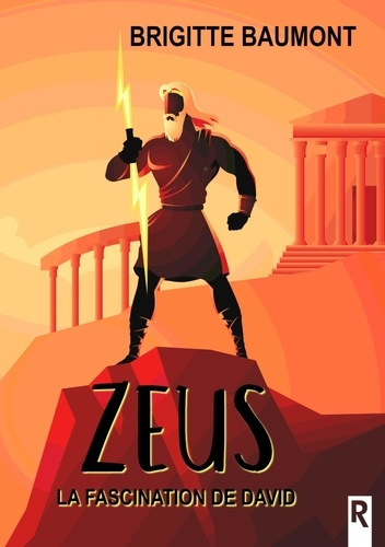 ZEUS - 1 - LA FASCINATION DE DAVID