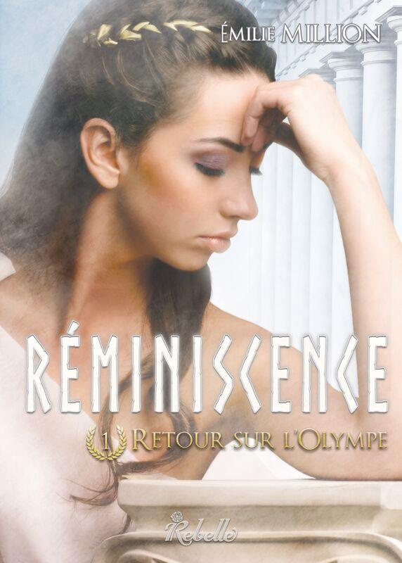 Réminiscence Tome 1 : Retour sur l'Olympe
